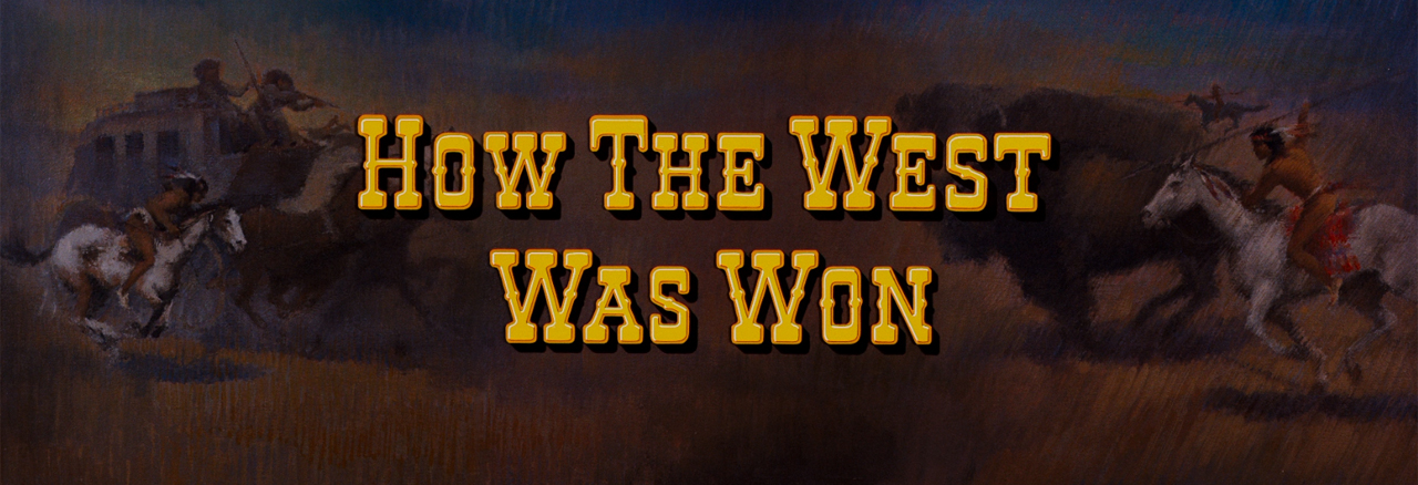 How The West Was Won Title